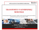 TRANSPORTO VADYBININKO KURSAI gegužės 12-14 d.